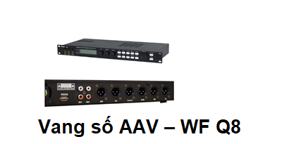 Hình ảnh 1 thiết bị vang số AAV- WF Q8 chính hãng