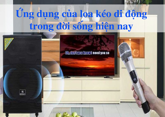 Ứng dụng của loa kéo di động trong đời sống hiện nay