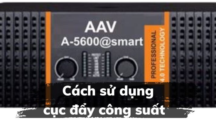 Cách sử dụng cục đẩy công suất mà ai cũng cần