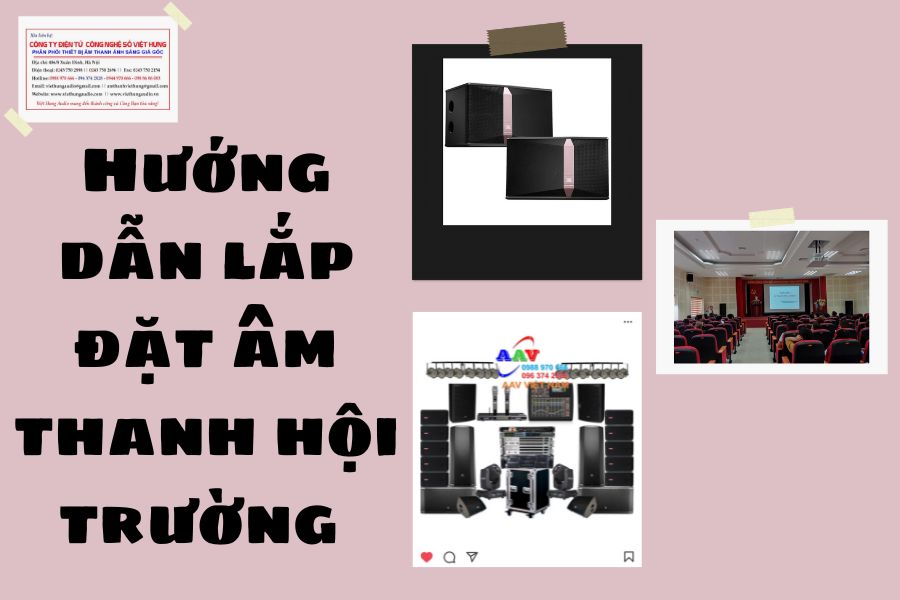 Hướng dẫn lắp đặt âm thanh hội trường đơn giản, dễ dàng
