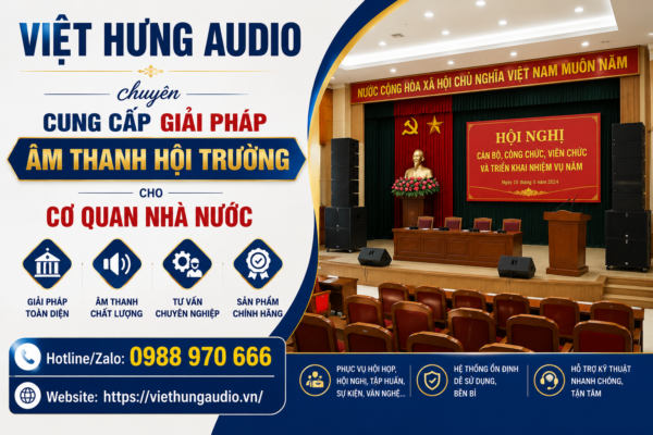 Kinh nghiệm mua âm thanh hội trường cho cơ quan nhà nước